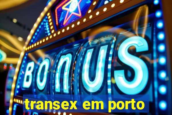 transex em porto